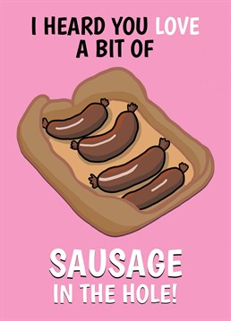Send your sausage loving friend this rude and funny "toad in the hole" Birthday card. I'm sure they'd appreciate a bit of sausage to cheer them up. Designed by Cupsie's Creations.