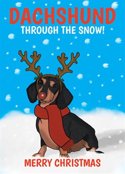 Send this cute Dachshund dressed as Rudolph the Red-Nosed Reindeer to wish a friend or loved one a Merry Christmas. Designed by Cupsie's Creations.
