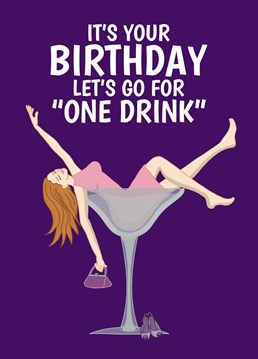 We all have that one friend who loves to go out for "one" drink, they just never say how big it is! This Birthday card is perfect for that party animal. Designed by Cupsie's Creations