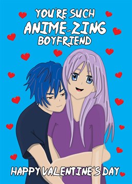 Send your anime-loving boyfriend this cute "anime-zing" Valentine's Day card to let him know she is amazing. Designed by Cupsie's Creations.