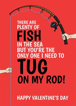 Let her know that she's the only one you need to "tug on your rod!" this Valentine's day with this cheeky little fishing pun Valentine's Day card. Designed by Cupsie's Creations.