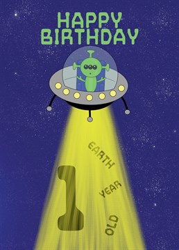 1 today! Happy Birthday. Send this Alien themed Birthday Card to your Son, Nephew, or child turning 1 year old today. Designed by Cupsie's Creations.