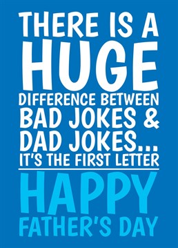 Send your Dad this funny and sarcastic Father's Day card to let him know the only difference between a bad joke and a Dad joke is the first letter. Designed by Cupsie's Creations.