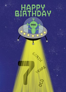 7 today! Happy Birthday. Send this Alien themed Birthday Card to your Son, Nephew, or child turning 7 years old today. Designed by Cupsie's Creations.