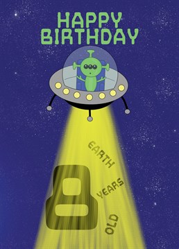 8 today! Happy Birthday. Send this Alien themed Birthday Card to your Son, Nephew, or child turning 8 years old today. Designed by Cupsie's Creations.