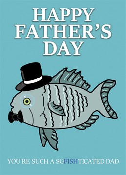 Do you have a sophisticated Dad, or does he just love Fish? Send him this SoFISHticated Father's Day card to make him laugh this Father's Day. Designed by Cupsie's Creations.