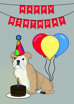 Send a Dog lover this cute Bulldog Birthday Card to celebrate them becoming another year older. Designed by Cupsie's Creations.
