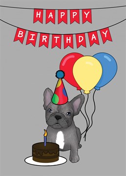 Send a Dog lover this cute French Bulldog Birthday Card to celebrate them becoming another year older. Designed by Cupsie's Creations.