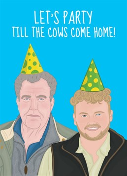 Send them this funny Clarkson's Farm-themed birthday card to let them know you're going to party till the cows come home! Designed by Cupsie's Creations.