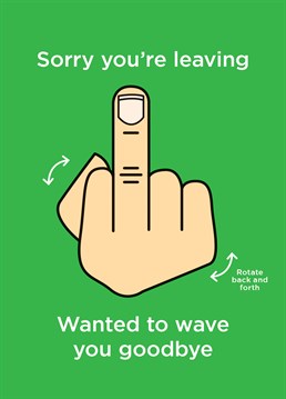 Say goodbye with a middle finger with this Bon Voyage card designed by Bon Voyage cardShit.
