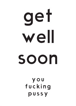 Tell them to buckle up buttercup and get well soon with this hilariously naughty card by Cunning Linguist.