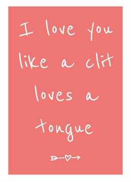 Hint, hint... Send this naughty Cunning Linguist Anniversary card and tell them exactly what you want to go down on Valentine's Day.
