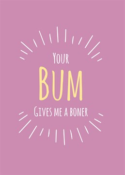 Arse man? Send your partner this cheeky Valentine's card by Cunning Linguist and let them know their bum has super powers.