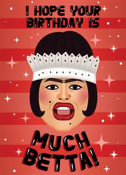 Wish your friends and family a 'Much Betta' birthday, with our adorable Baga Chipz, RuPaul's Drag Race inspired birthday card!