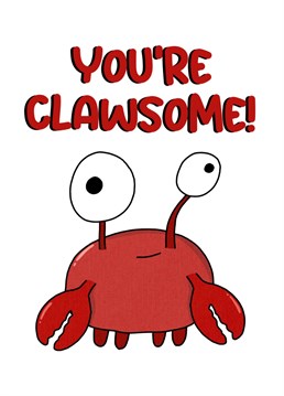 Because you're clawsome, I'd do anything for you. Designed by Doodles From My Brain.