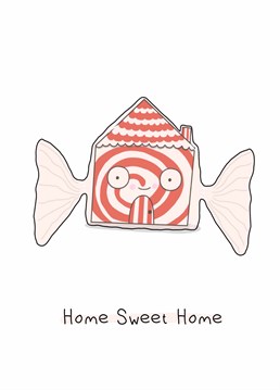 Nothing better than getting home after a long day and opening a bag of sweets to rot your teeth with. A New Home card designed by Doodles from my Brain.