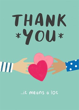 Literally hand over some love to that amazing person who helped you out with this heartfelt Thank You card. Created by Design By Day.