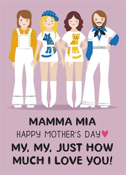 Tell your Mum just how much you love her with this cute Mamma Mia inspired Mother's Day card