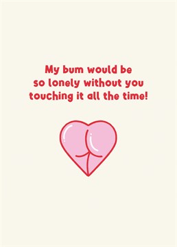 Let them know how you feel with this cheeky Valentine's card!