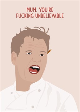 Make them smile with this card inspired by Gordon Ramsey.