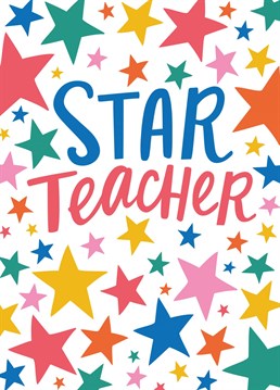 Here's an end of term 'Thank You' card for your favourite 'Star Teacher'.  Send this to your favourite teacher to let them know they're actually this weeks 'Star of the Week'.