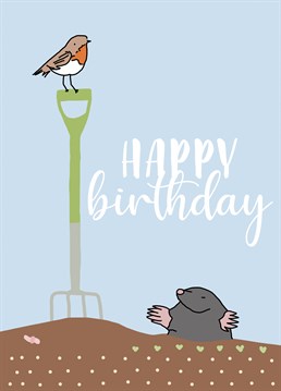 Do you know someone who loves gardening? Then this is the perfect Birthday card for them - although I know moles are the bane of a professional gardener!