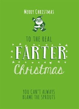 Make sure you don't eat as many sprouts as him this Christmas, for a change. Cheeky Loveday card lets him know you're not fooled.