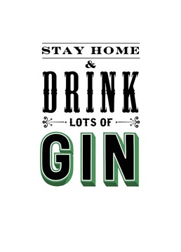 A much-impoved revision on the latest government advice! Gin-spired isolation design by Love Day.