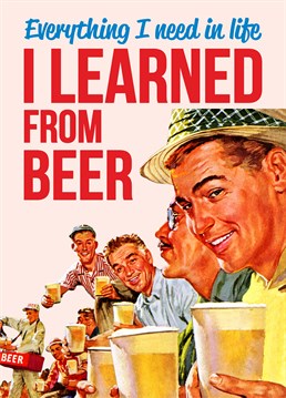 This one from Dean Morris is for the one that resorts to beer for any occasion.