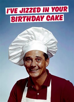 Send this Dean Morris card to your friend on their birthday, especially if you were in charge of baking their cake!