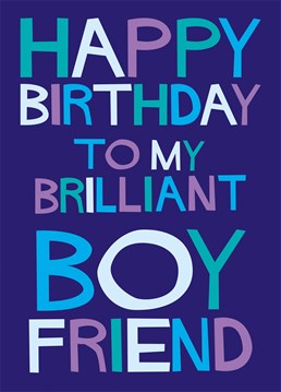 Wish your boyfriend a Happy Birthday with this awesome card by Dean Morris.