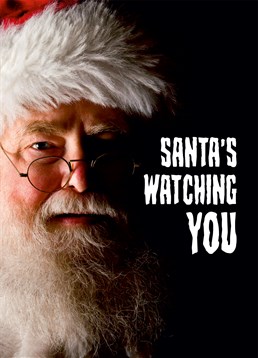 Let them know he sees you when you're sleeping, he knows when you're awake, he's watching your every move with this Dean Morris Christmas card. Pretty sinister character if you ask us!