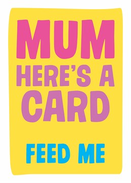 Show Mum that food doesn't always come first with this very relatable Dean Morris card for Mother's Day.