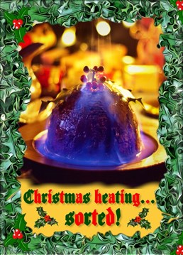 Show your friends and family how to keep warm with this Christmas pud card!