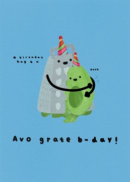 Avo grate big birthday hug to celebrate your special day!