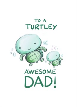 Cute Father's day card with dad and baby turtles to make you smile!