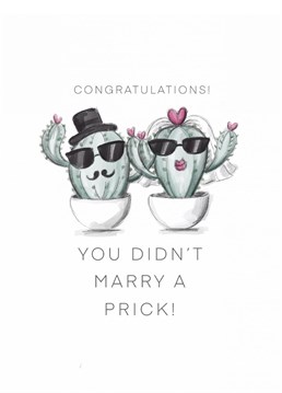 Share the love with your favourite newly weds with this cheeky cactus couple! No pricks allowed at this wedding!