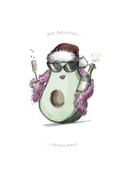 Wish all your favourites a Avolutely Fabulous Christmas with this sassy Avocado!
