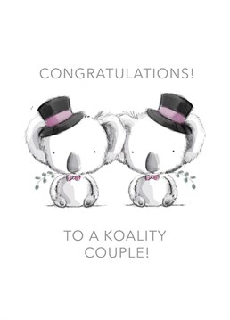 Congratulate the newly wedded Mr and Mr with the 'Koality' wedding card!