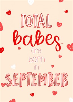 Send the September Birthday babe this happy, hearty card.