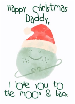 Send this adorable moon, with his space ring heart hands and Christmas hat to the best daddy this Christmas!