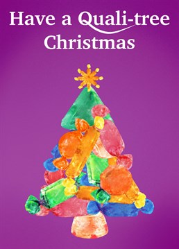 Send the quality pal, chocolate muncher, wrapper scruncher this fun quality street themed Christmas card.