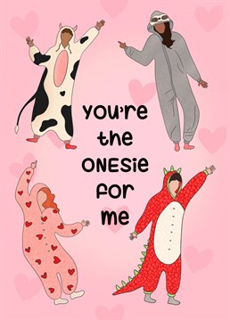 For the blanket life, onesie wearers, comfort creator couples. You're the onesie for me Valentine card by Manchester based designer.