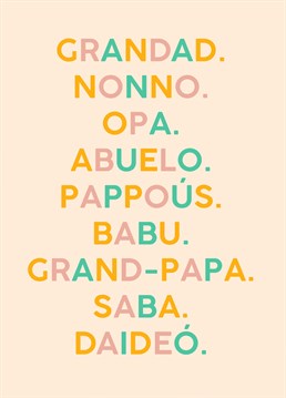 Send Grandad this adorable Father's Day card with the names for Grandad around the world. How many do you recognise? Designed with love by Droplette Design.