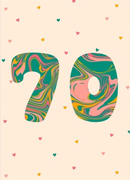 Surrounded by hearts at 70, a swirly and colorful design for an age milestone.