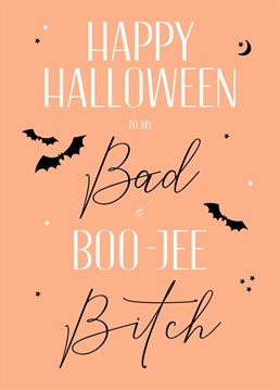 To your bad and boujee bitch this October.