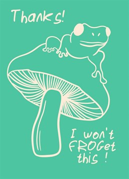 Send a very big thank you, with this froggy pun card. You won't frog-et their favour and they won't frog-et your thanks!