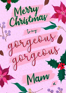 To a gorgeous gorgeous Mam this Christmas. A Festive typography design by Manchester based artist.