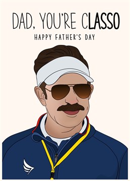 To a class dad and top coach, with love from you and Ted Lasso. A top choice this year after the success of the popular TV Netflix series Ted Lasso.