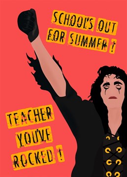 A rock classic, teacher anthem! say thank you with this Alice Cooper special and let your teacher know how much they ave rocked this year! Designed for teachers...by a teacher, in Manchester.